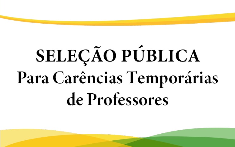 Seduc divulga Seleção Pública para Carências Temporárias de Professores